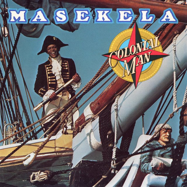 Hugh Masekela – Colonial Man