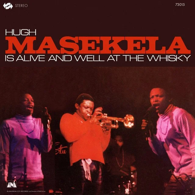 Hugh Masekela – Is Alive and Well at the Whisky
