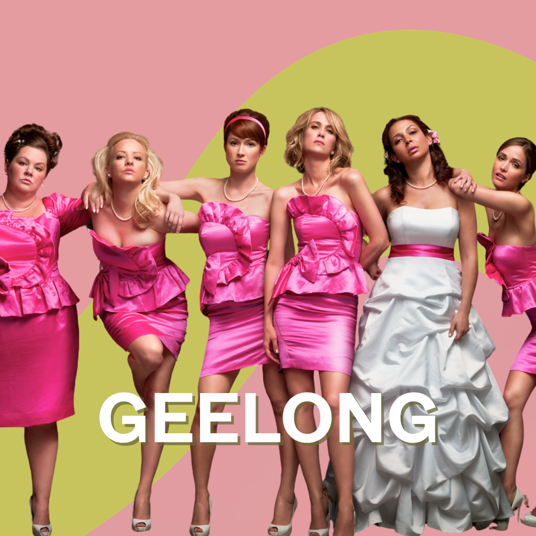 Bridesmaids - Geelong