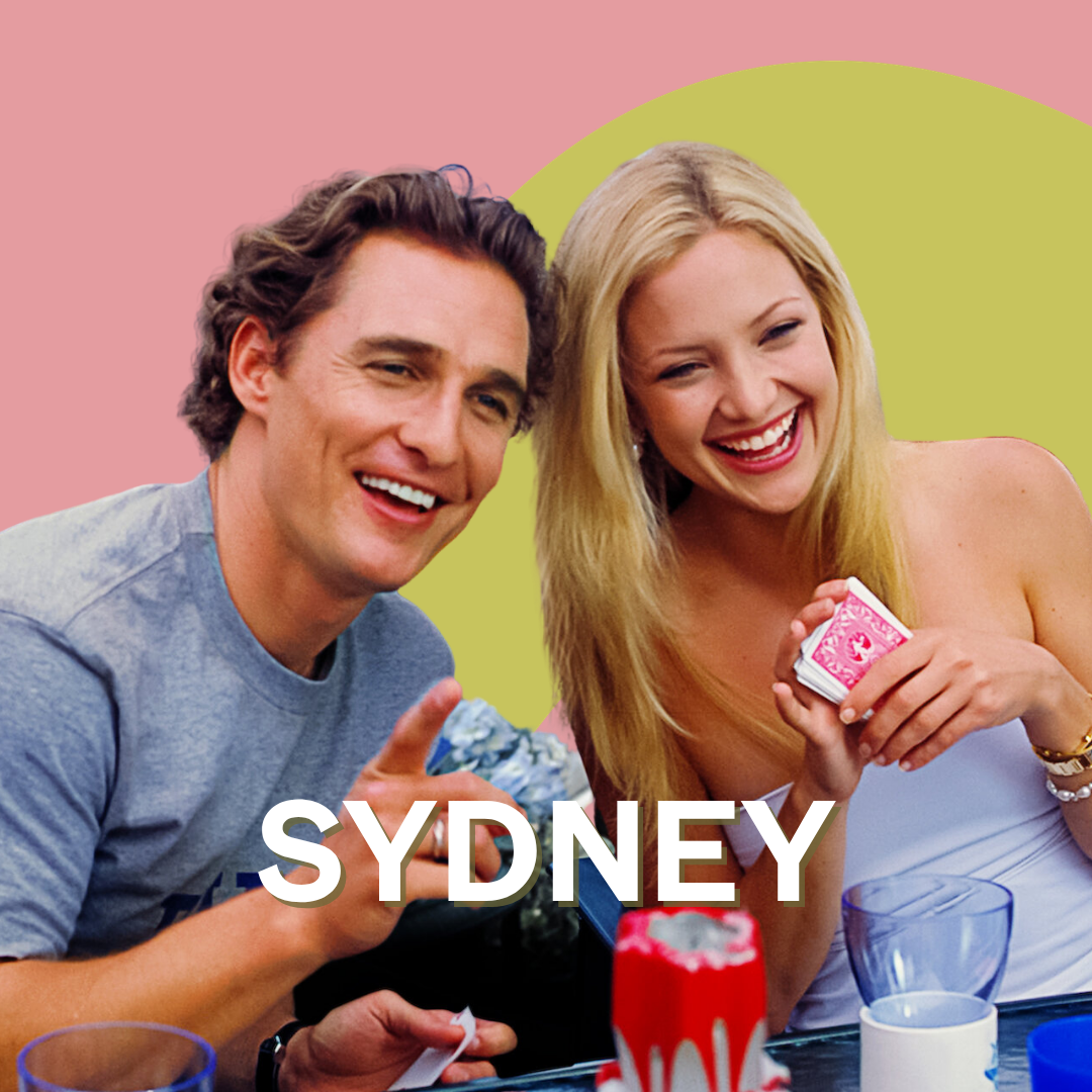 How to Lose a Guy in 10 Days - Sydney