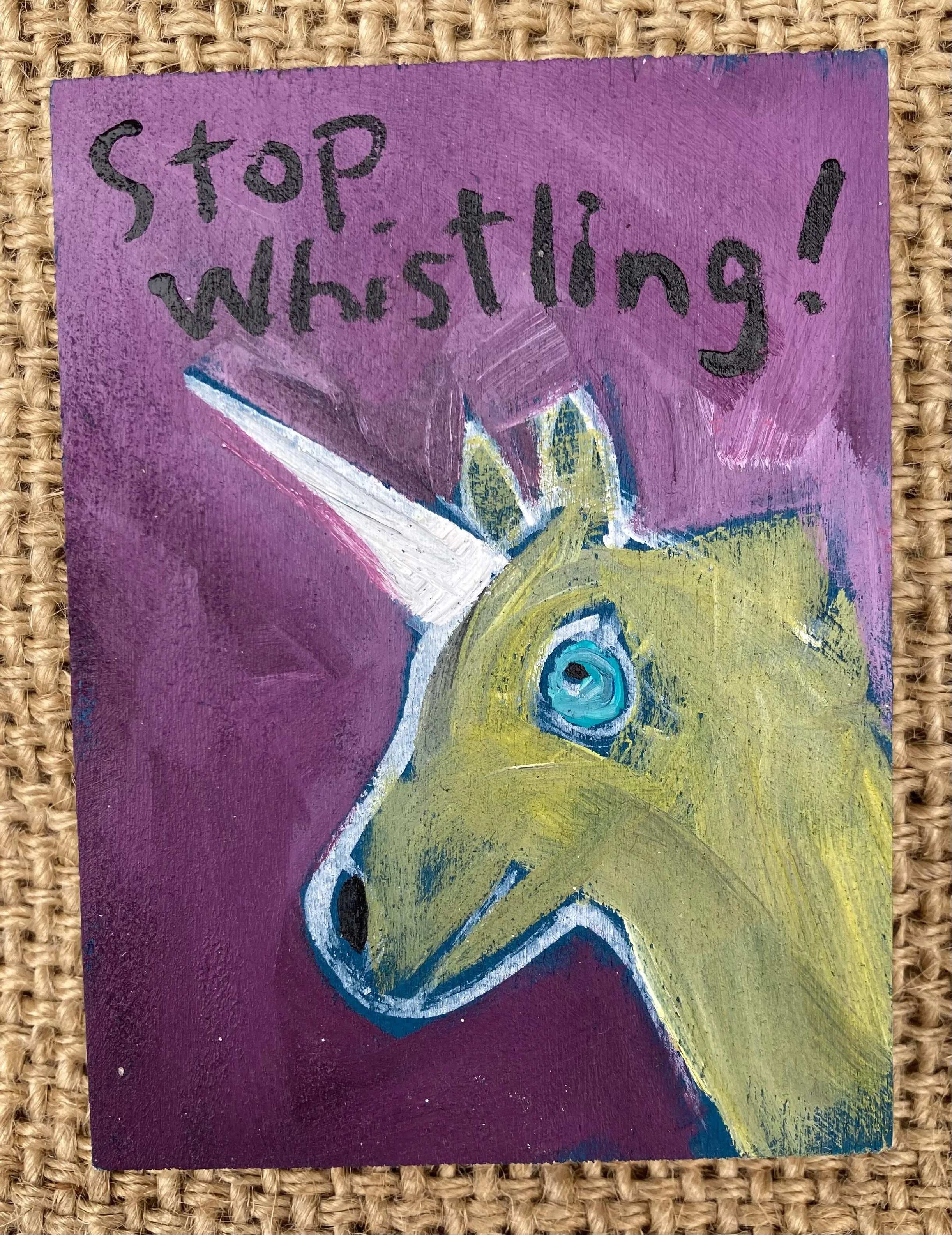 Stop Whistling 2 1/4x4 inches $40