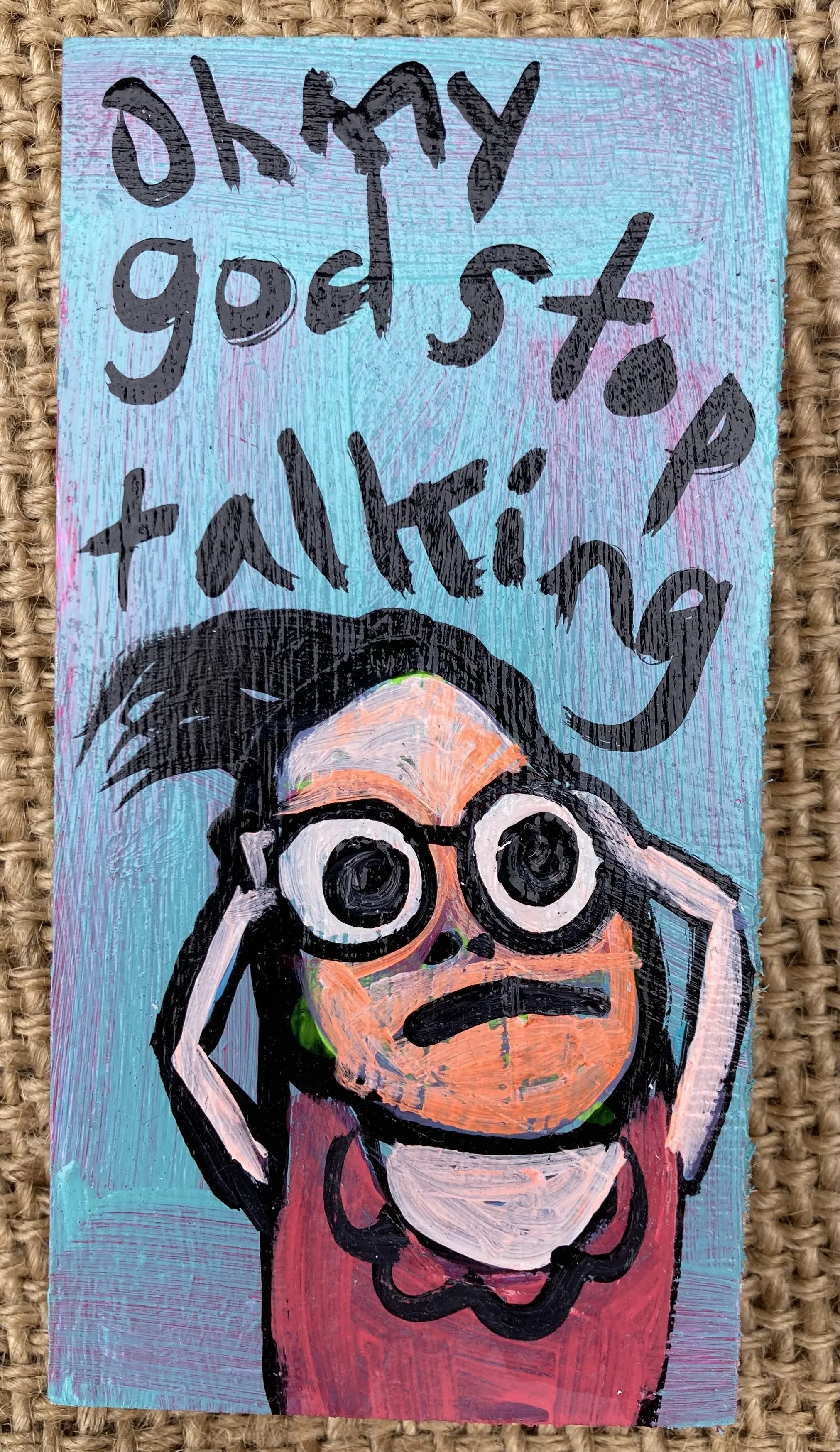 Stop Talking (glasses) 2 1/2x5 $40