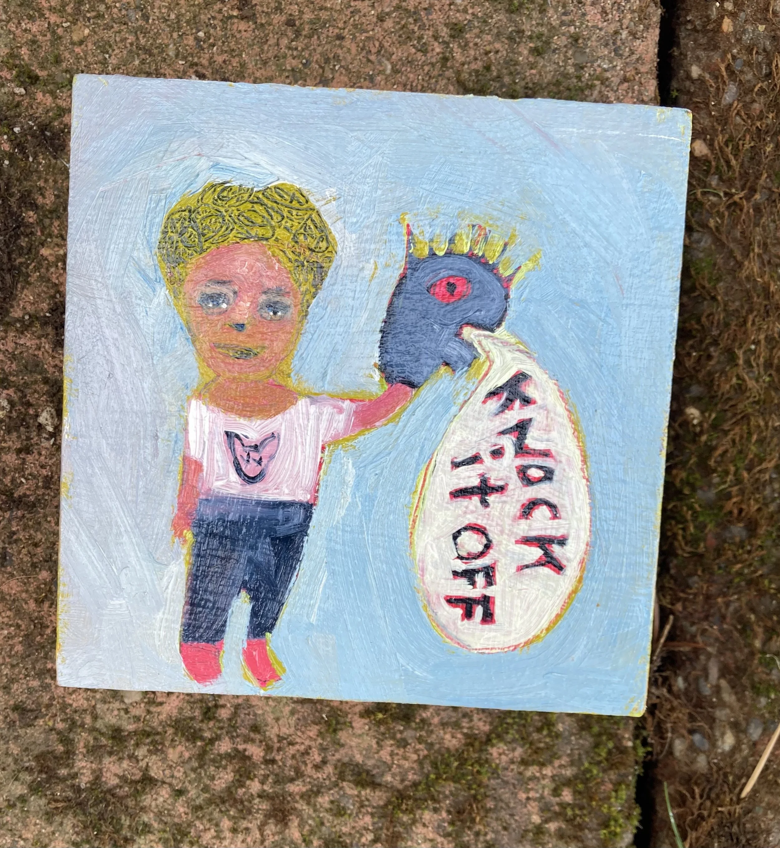 Knock It Off 4x4 oil on wood $120 4x4 inches