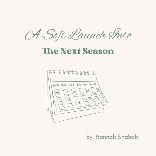 A Soft Launch Into The Next Season