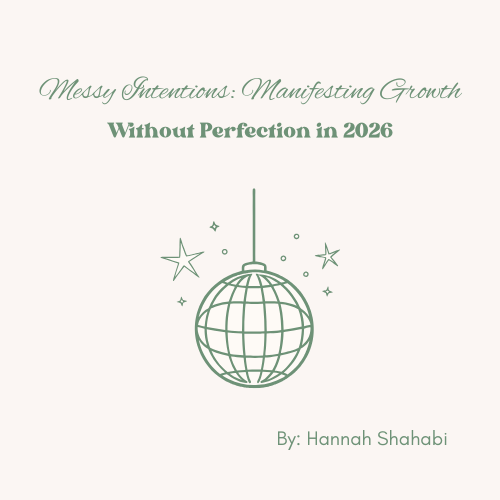 Messy Intentions: Manifesting Growth Without Perfection in 2026