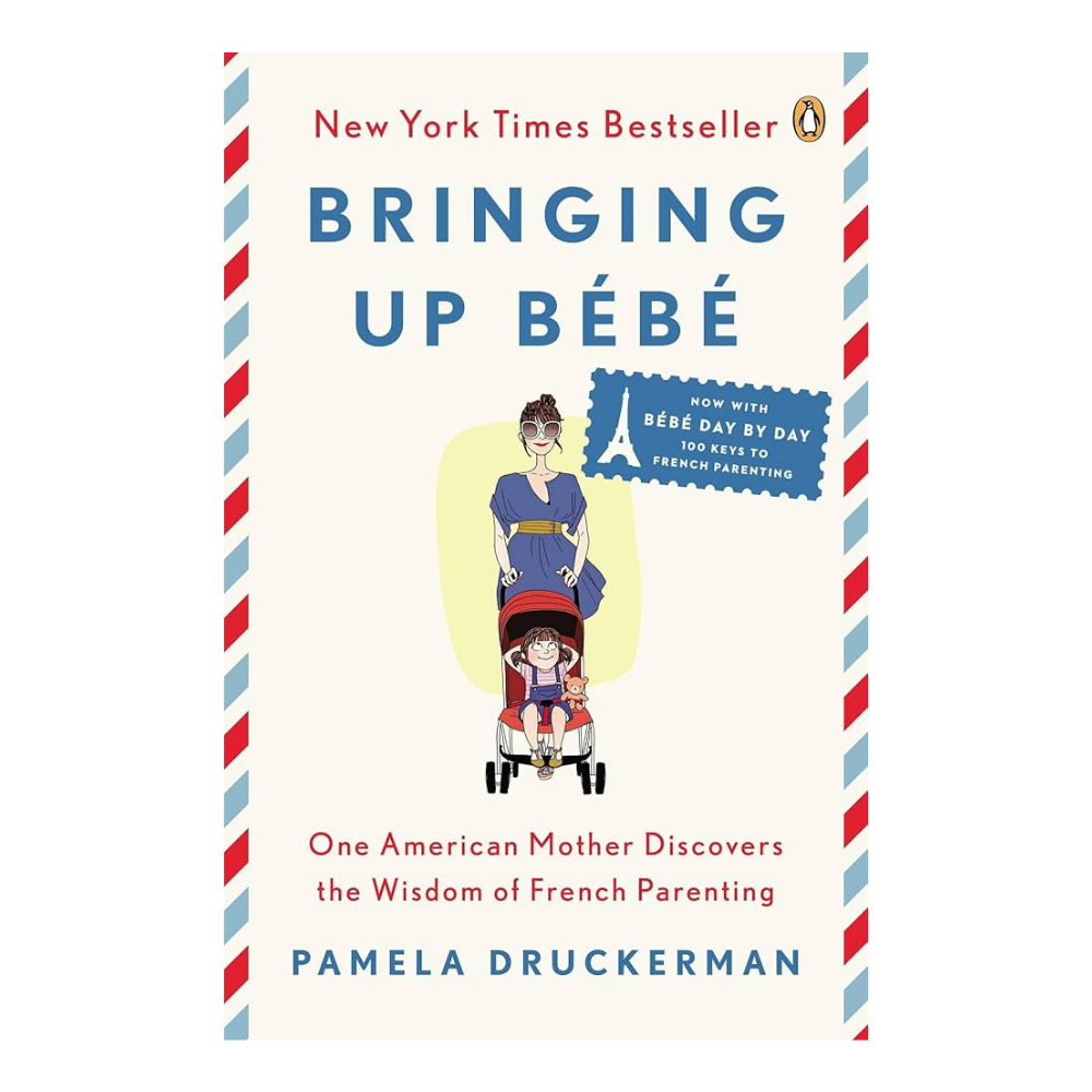 Bringing up Bebe by Pamela Druckerman - Motherhold.png