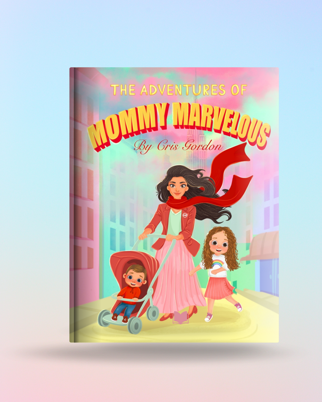 The Adventures of Mommy Marvelous