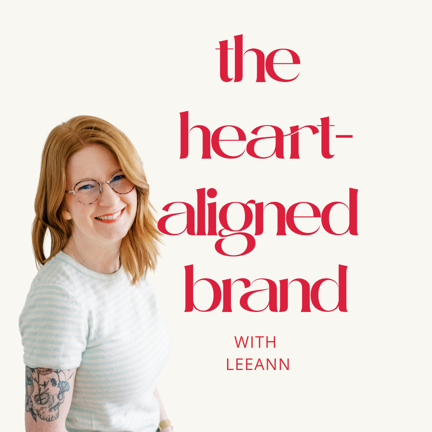 Cover image for the heart-aligned brand podcast with a photo of the host LeeAnn Stromyer