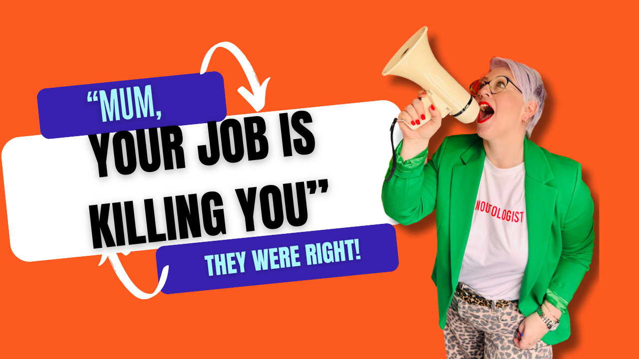 “Mum, Your Job Is Killing You.” They Were Right.