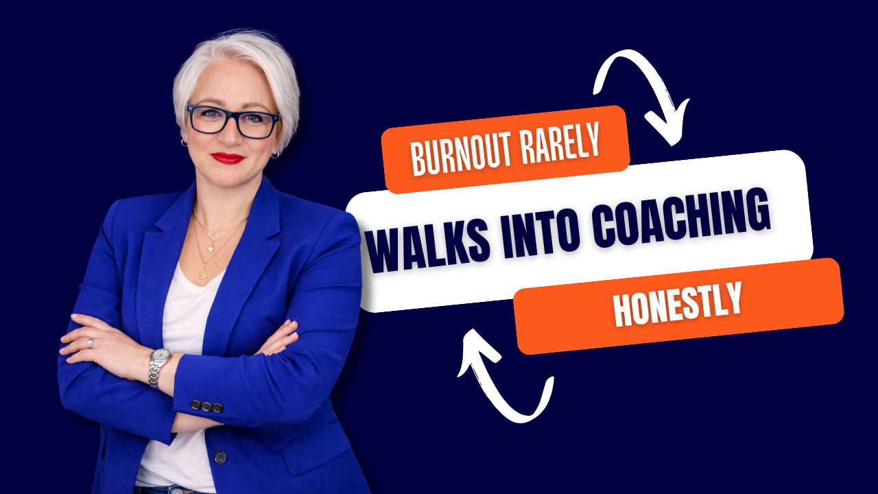 Burnout Rarely Walks Into Coaching Honestly.