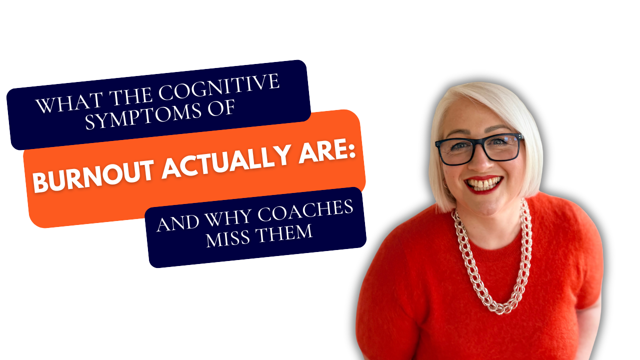 What the Cognitive Symptoms of Burnout Actually Are: And Why Coaches Miss Them