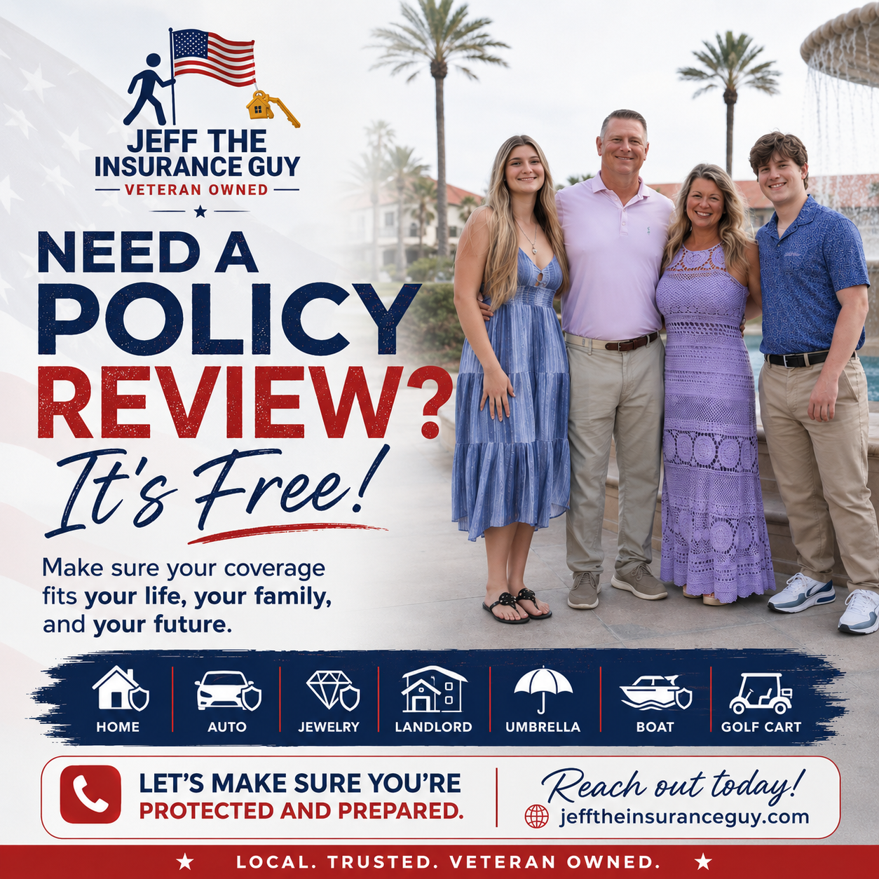 Veteran Owned, Support Local, Florida Insurance.