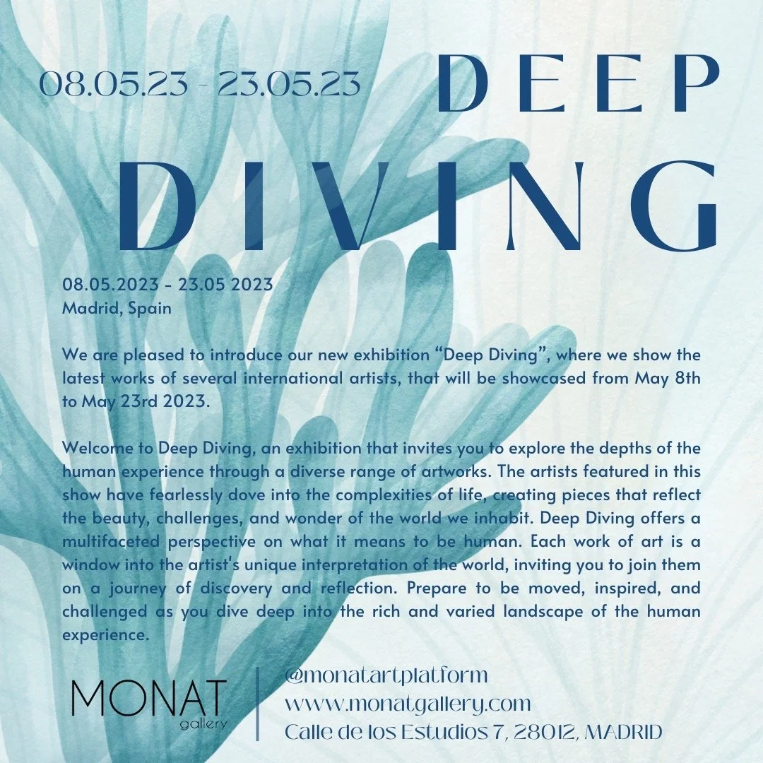 Announcement poster for an art exhibition titled 'Deep Diving' at Monat Gallery in Madrid, Spain, from May 8 to May 23, 2023. The background features a delicate, blue-toned illustration of underwater plant life.