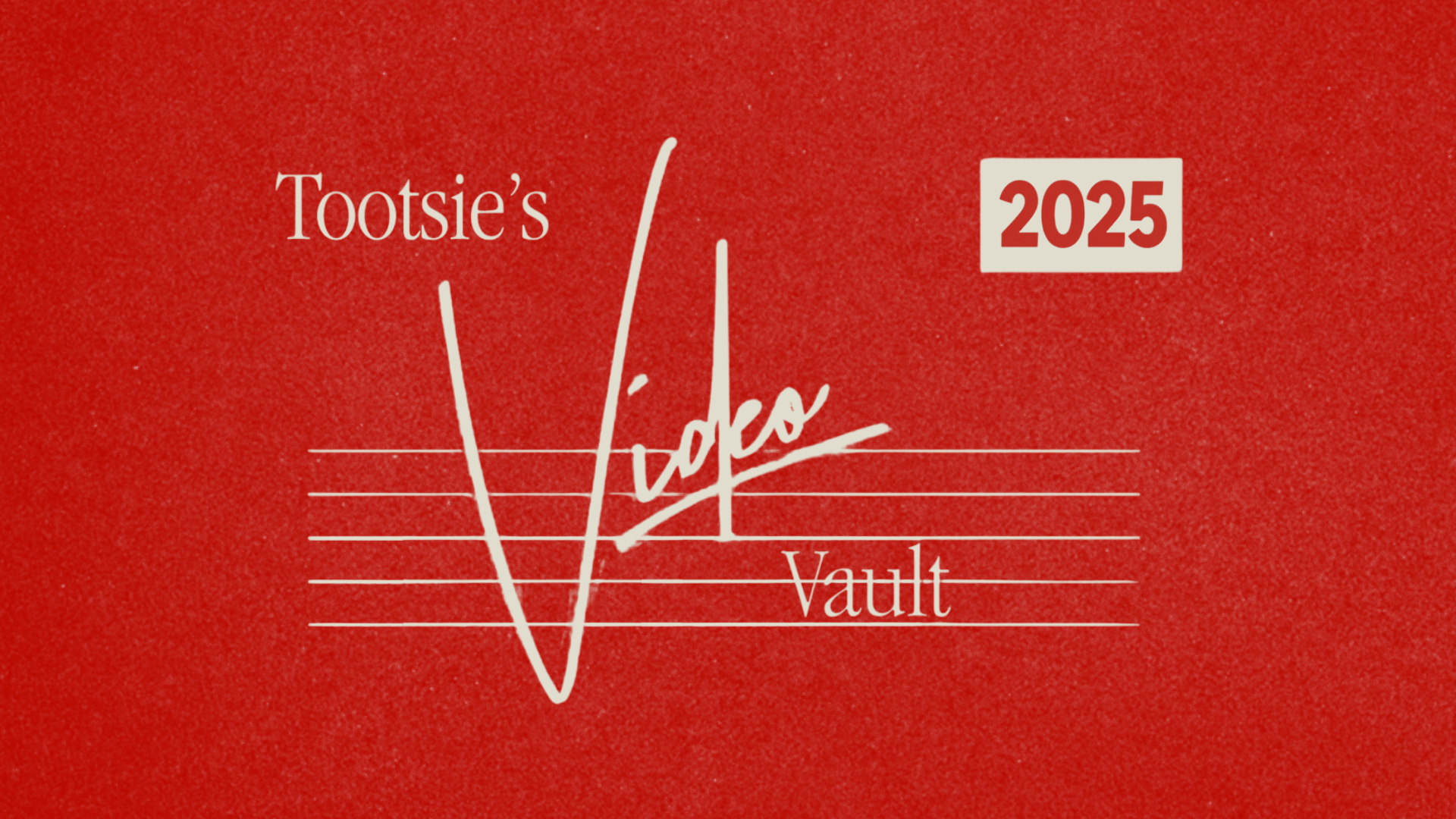Tootsie’s Video Vault
