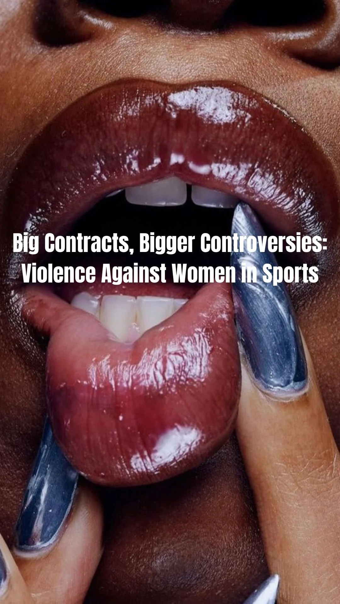 Big Contracts, Bigger Controversies: Violence Against Women in Professional Sports