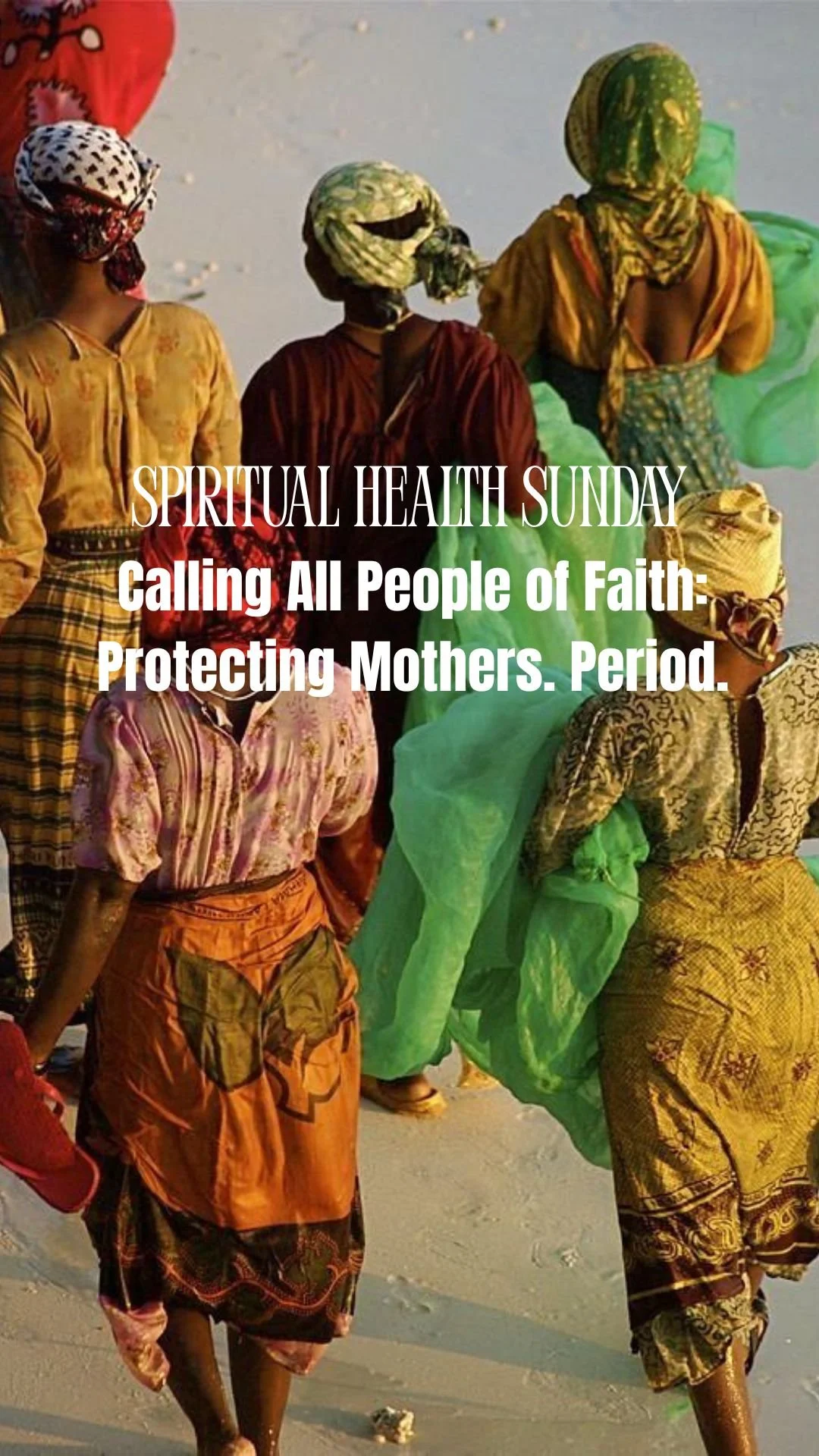 Calling All People of Faith: Protecting Mothers. Period.