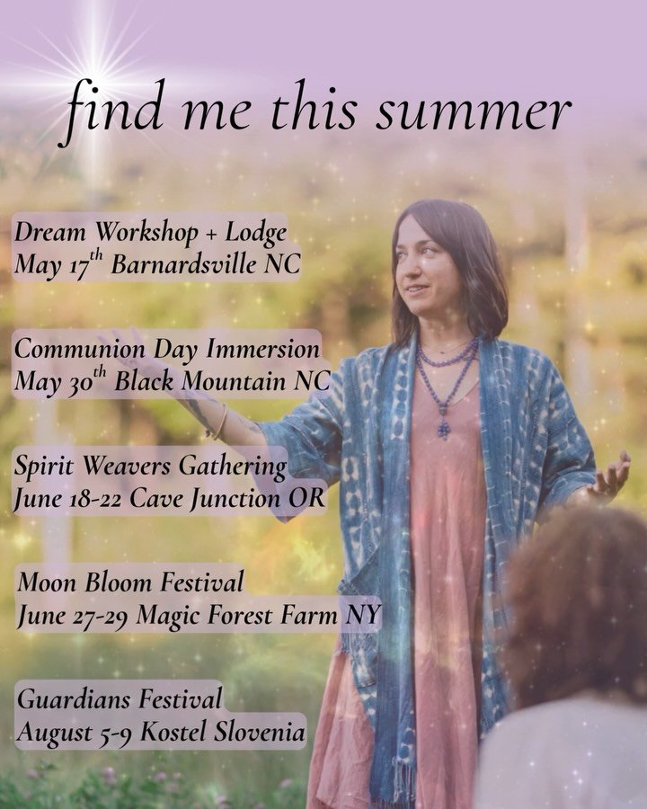 Summer adventures! 

Dream Workshop &amp; Lodge 5/17 
Dream theory &amp; practice, crafting a dream question, dreams as divinatory guidance, and dreaming inside Earth&rsquo;s womb with @wildheartmedicinals 
Barnardsville, NC *a few spots still availa