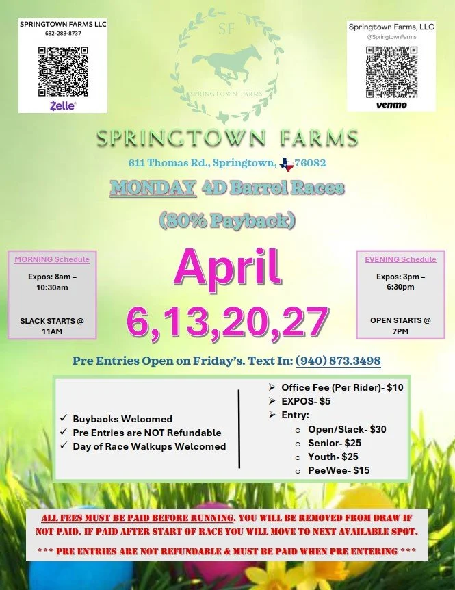 April - Monday 4D Barrel Races!