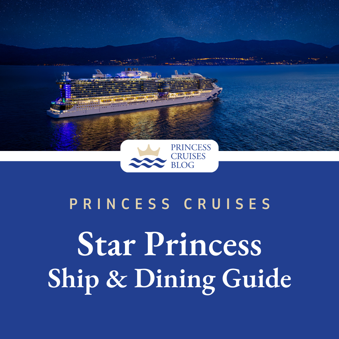 Star Princess Complete Restaurant Guide &amp; PDF Menus