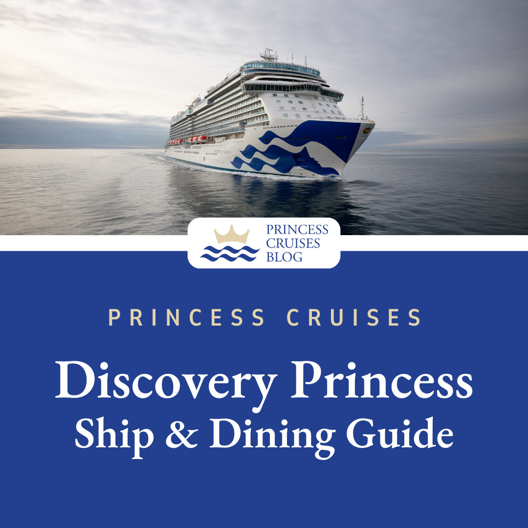 Discovery Princess Complete Restaurant Guide &amp; PDF Menus