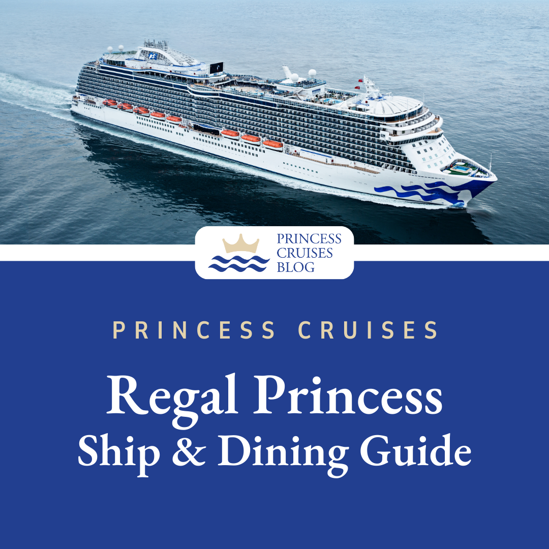 Regal Princess Complete Restaurant Guide &amp; PDF Menus