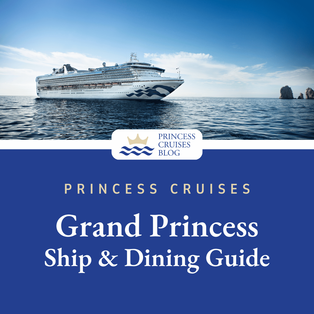 Grand Princess Complete Restaurant Guide &amp; PDF Menus