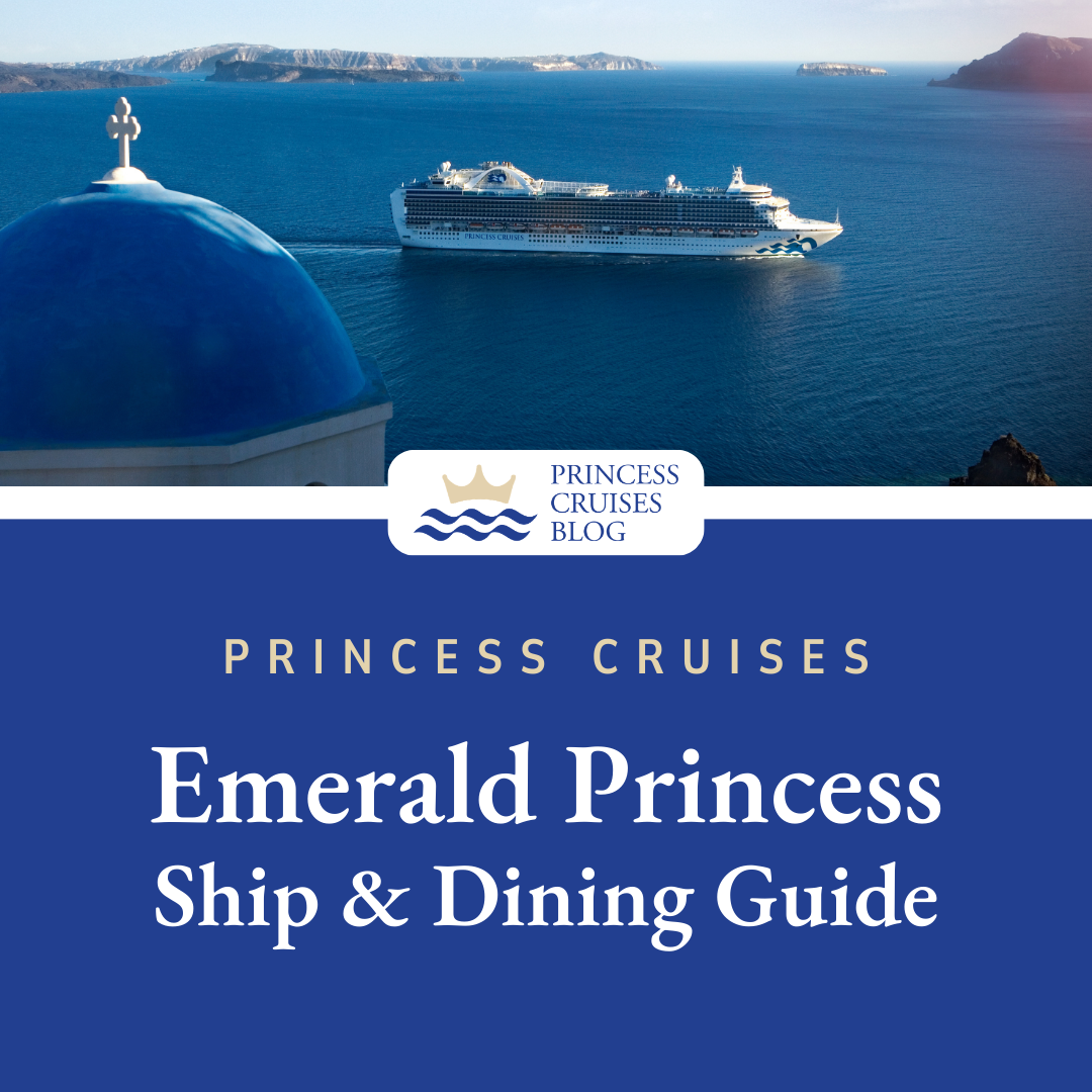 Emerald Princess Complete Restaurant Guide &amp; PDF Menus