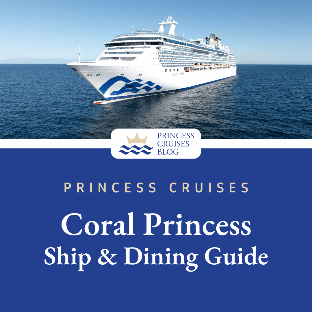 Coral Princess Complete Restaurant Guide &amp; PDF Menus