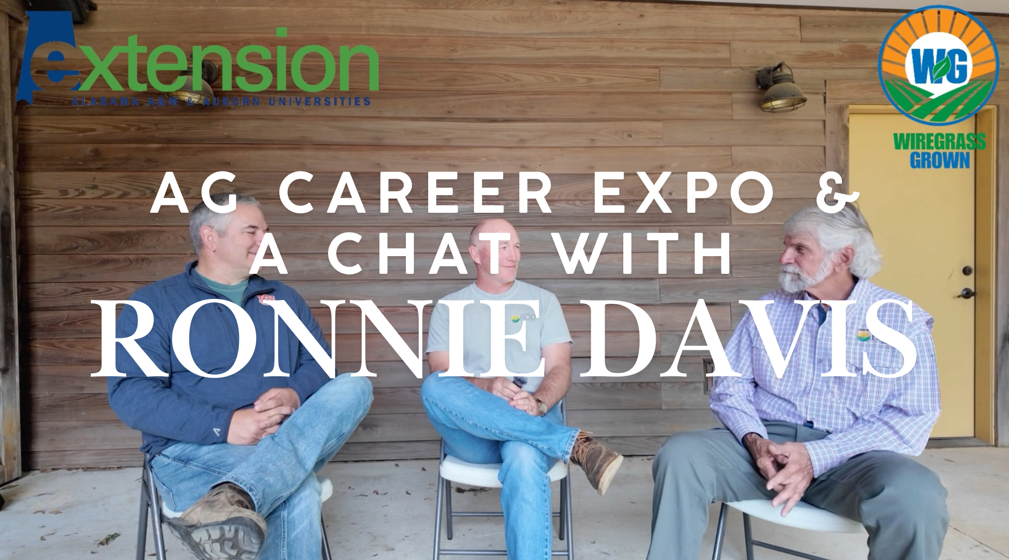 Wiregrass Grown Ep. 3 – Ag Career Expo &amp; a Chat with Ronnie Davis