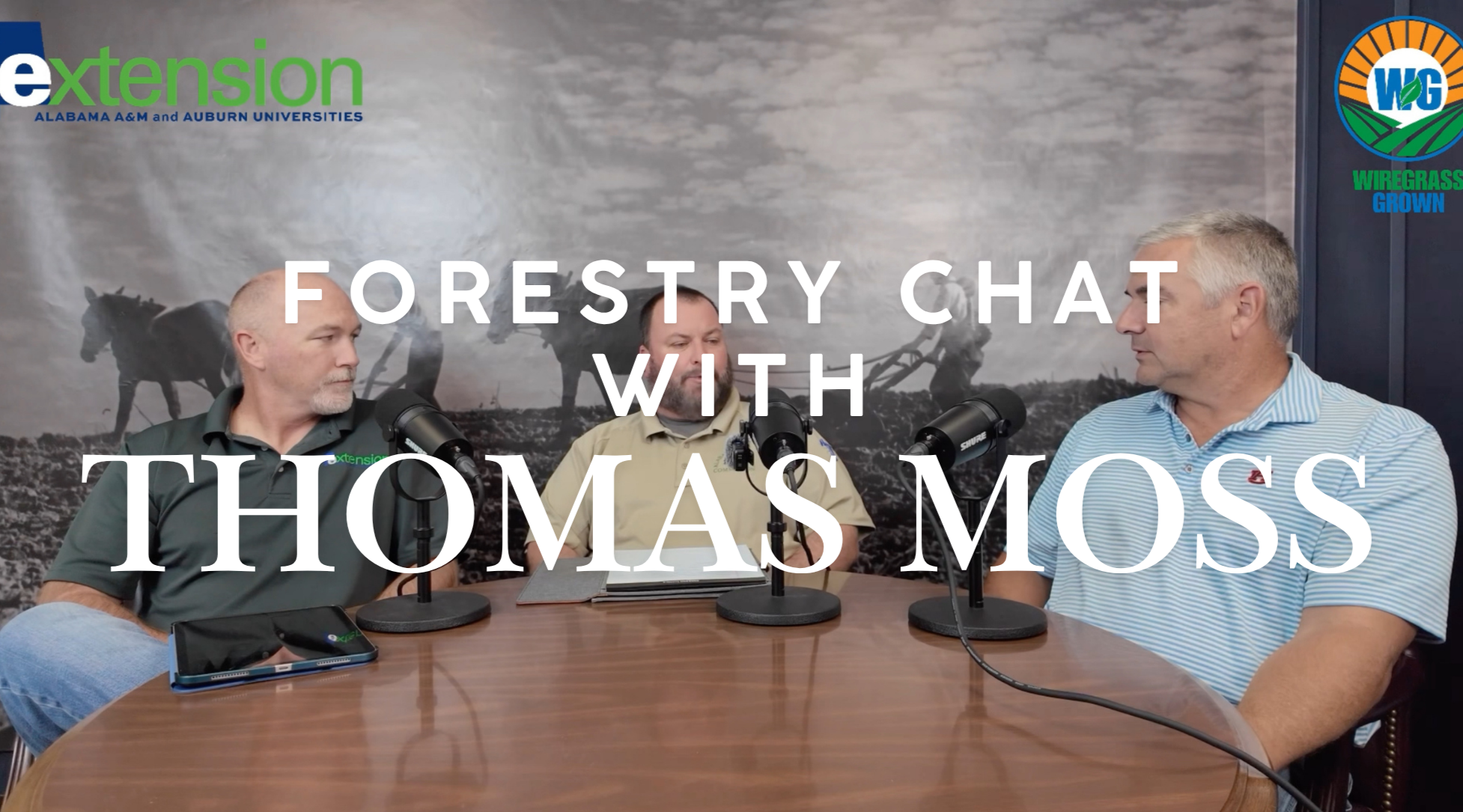 Wiregrass Grown Ep. 12 - Forestry Chat with Thomas Moss