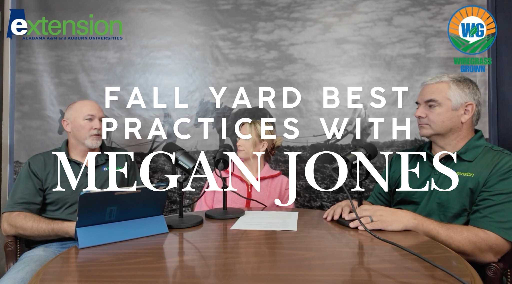 Wiregrass Grown Ep. 13 - Fall Yard Best Practices with Megan Jones