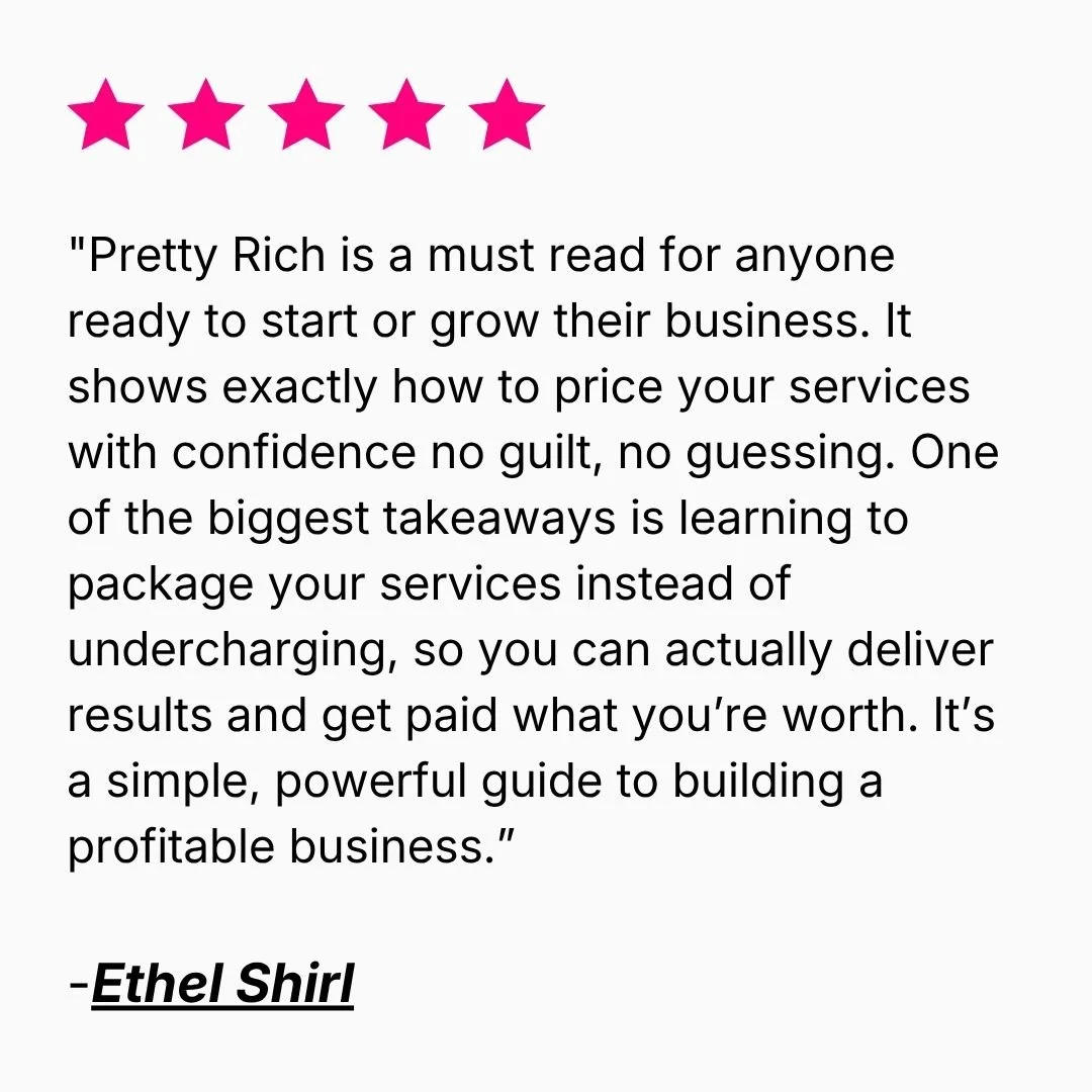 Five pink stars above a testimonial praising Pretty Rich as a guide to confidently pricing services and building a profitable business, signed Ethel Shirl.
