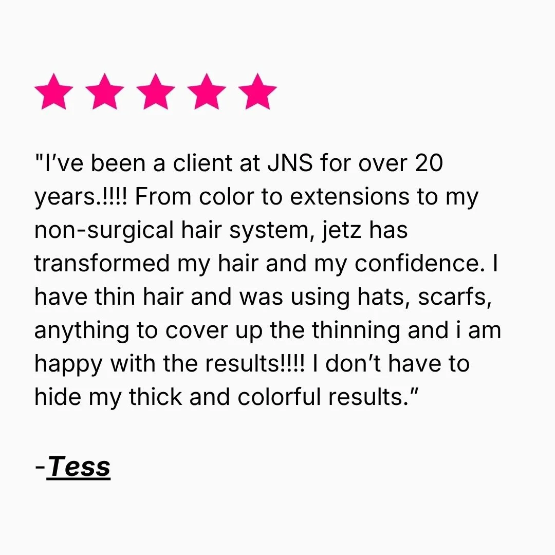 Five-star review from Tess describing over 20 years at JNS and renewed confidence with her non-surgical hair system.