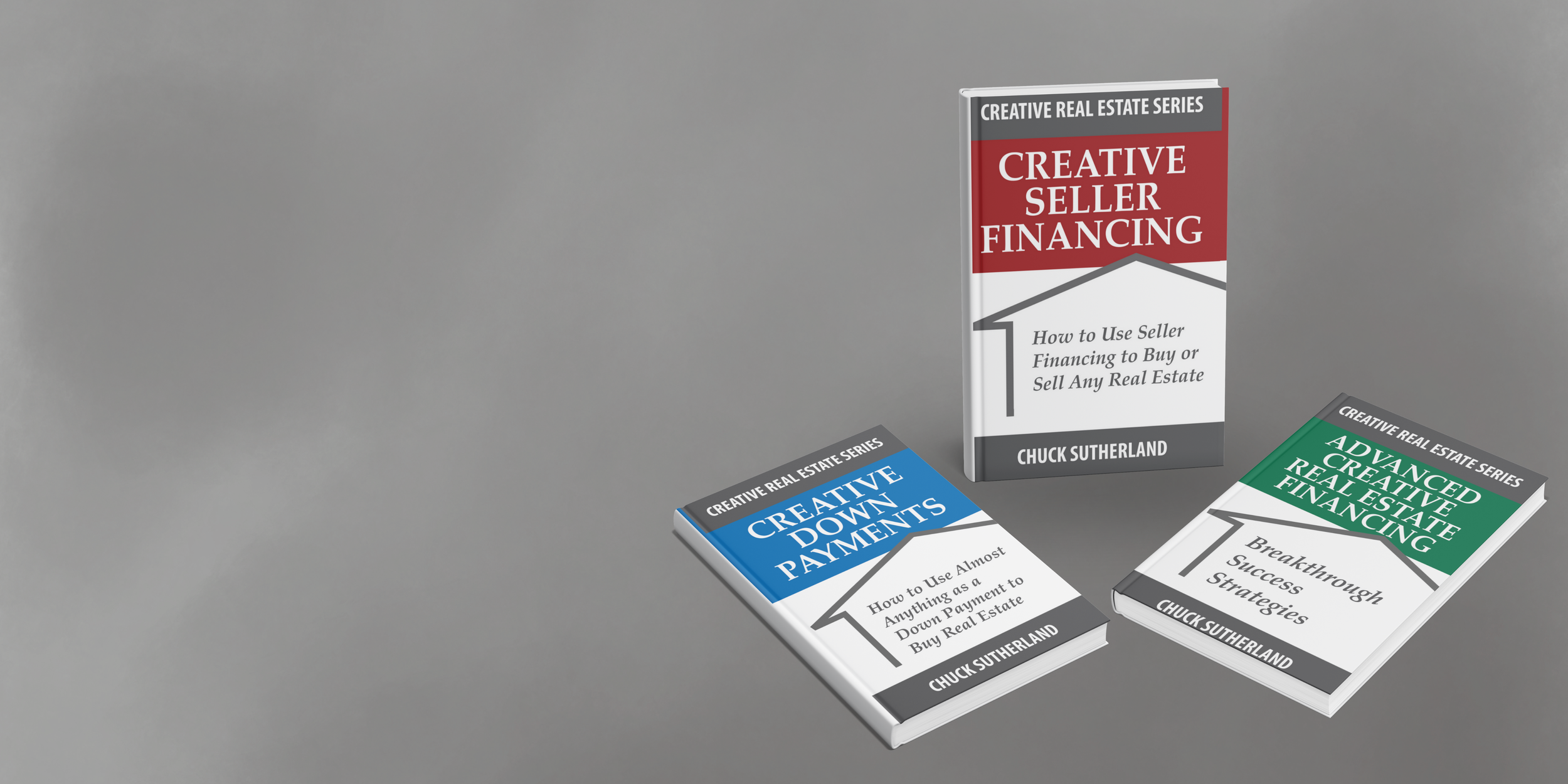 Creative Real Estate Network Books by Chuck Sutherland