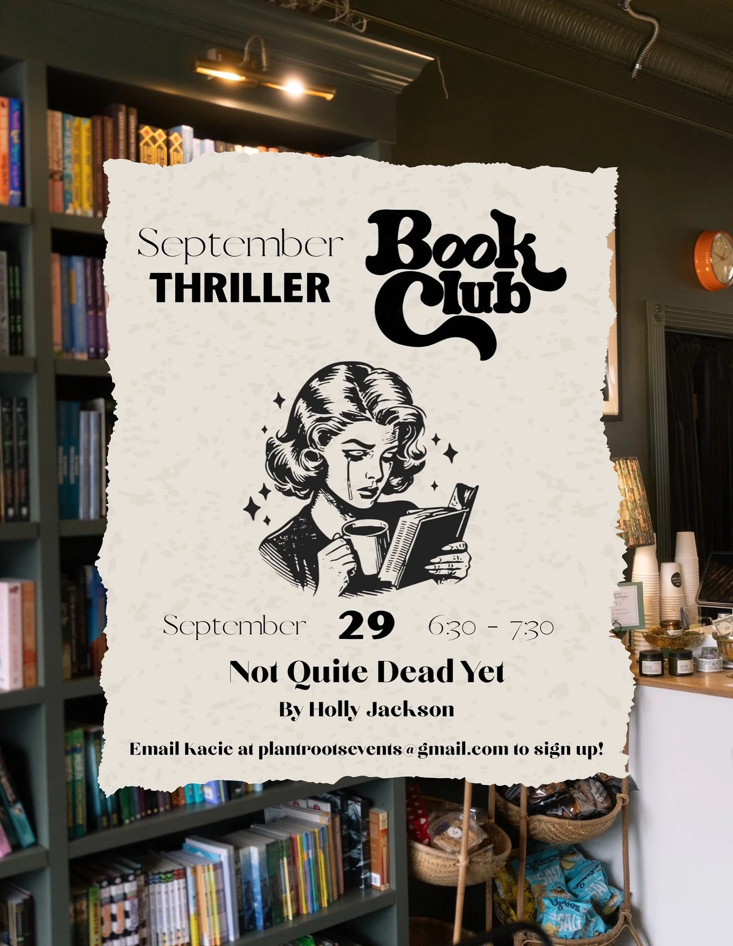 September Book Club sign ups our now open!! 

This months book will be Not Quite Dead Yet by Holly Jackson and you can email Kacie at plantrootsevents@gmail.com to sign up and receive a 10% off coupon when you buy the book from us :)

We hope to see 
