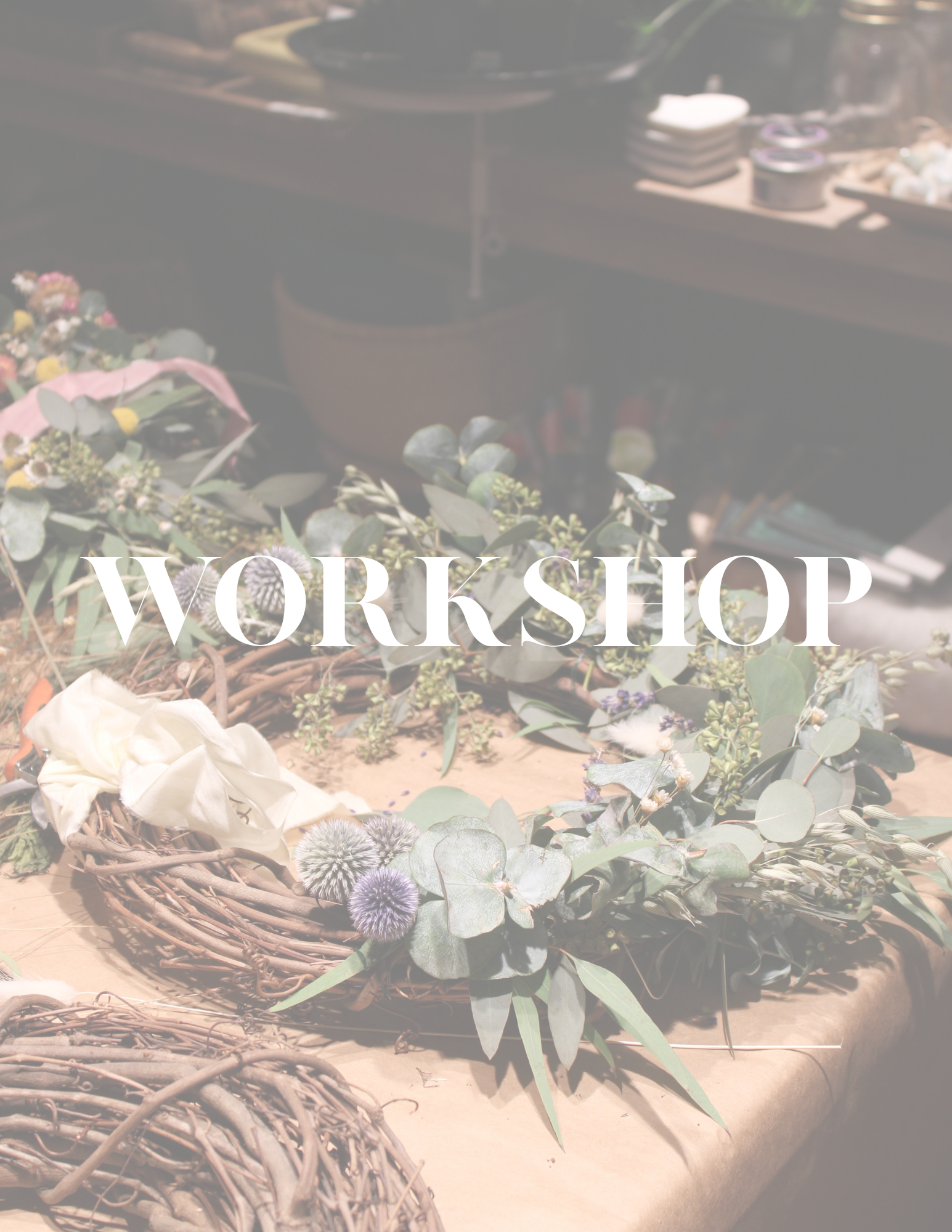 Wreath Making Workshop - NIGHT 1