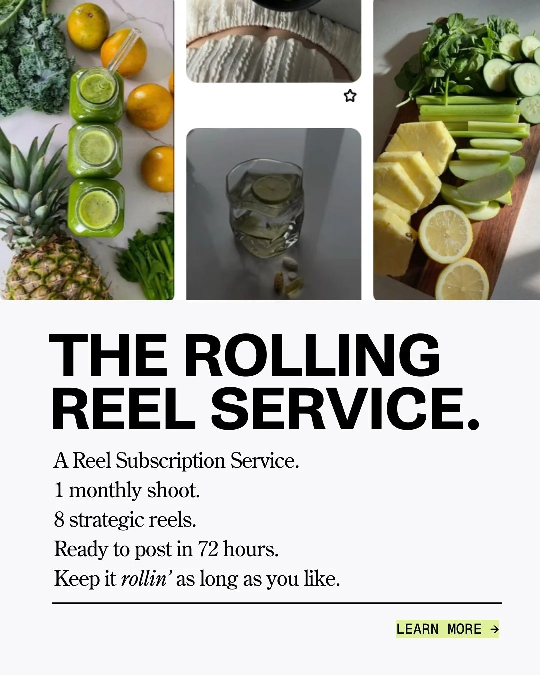 Introducing The Rolling Reel Service ✨ A reel subscription service:

8 Strategic Reels. 72 Hours. Cancel Anytime.

If you don&rsquo;t have the resources to manage video strategy, shoots, and editing in-house but still want professional content that a
