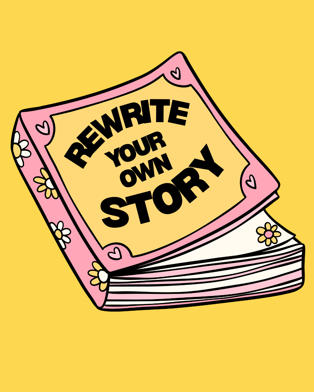 A stylized drawing of a pink book with a yellow cover and floral border, titled "Rewrite Your Own Story" on a yellow background.