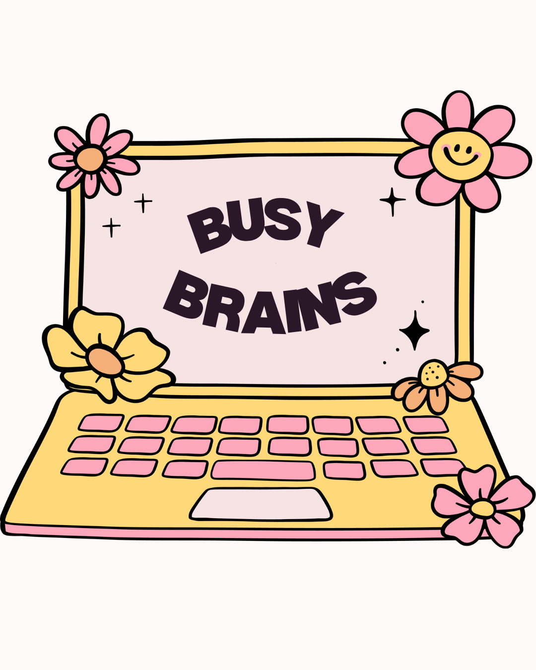 A cartoon illustration of a pink and yellow laptop decorated with flowers, displaying the text 'BUSY BRAINS' on the screen.