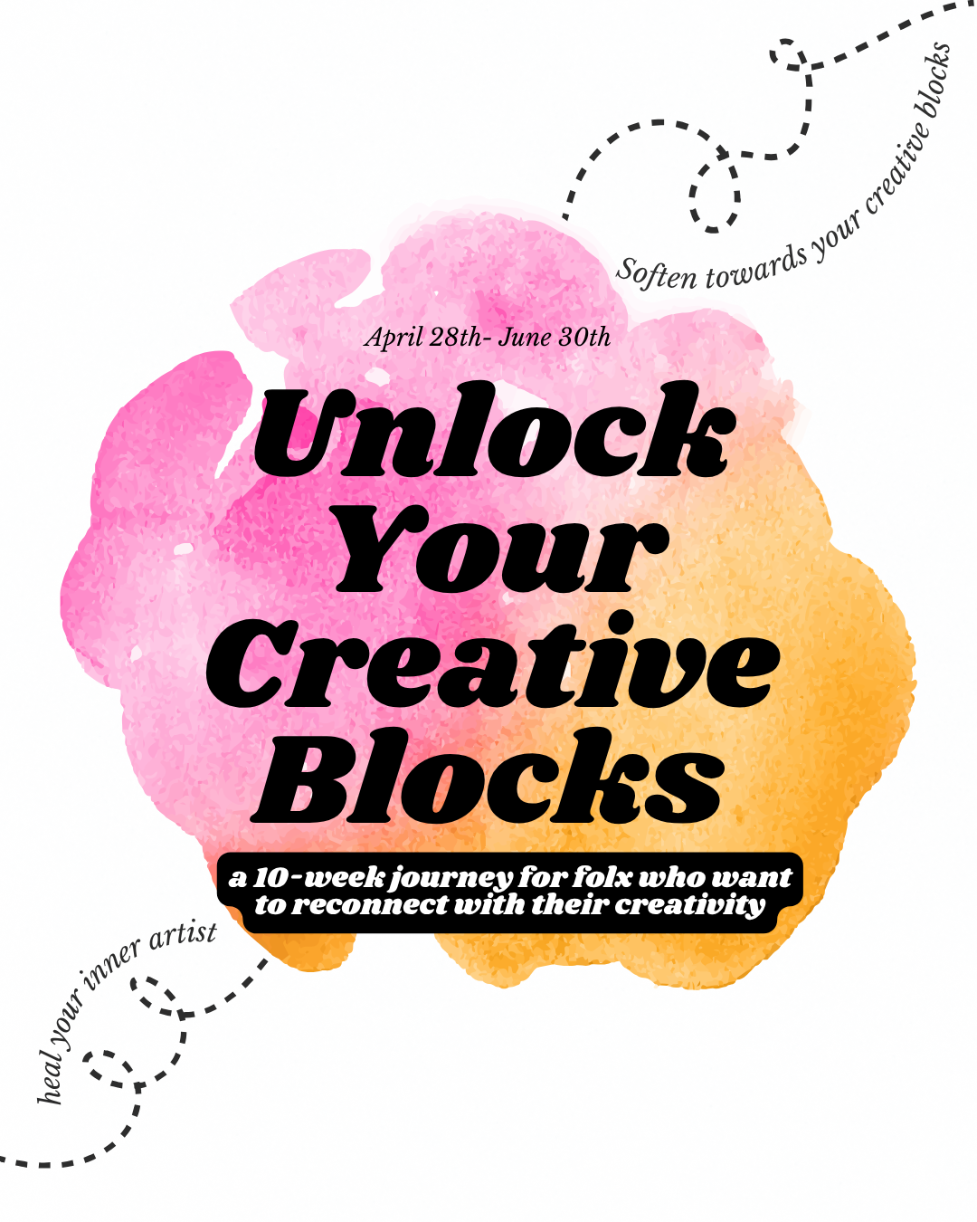 Unlock Your Creative Blocks - Spring 2026