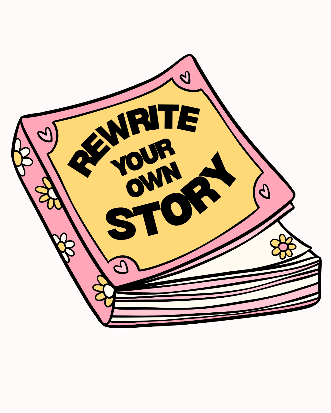 A pink book with floral patterns and a yellow label on the cover that says, "Rewrite Your Own Story" in bold black letters.