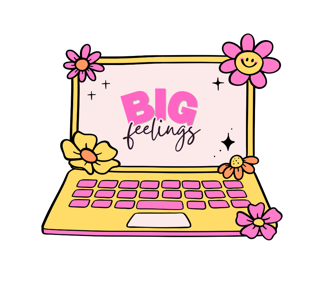 A colorful illustration of a laptop with the words 'BIG feelings' on the screen, surrounded by pink, yellow, and orange flowers, with a black background.