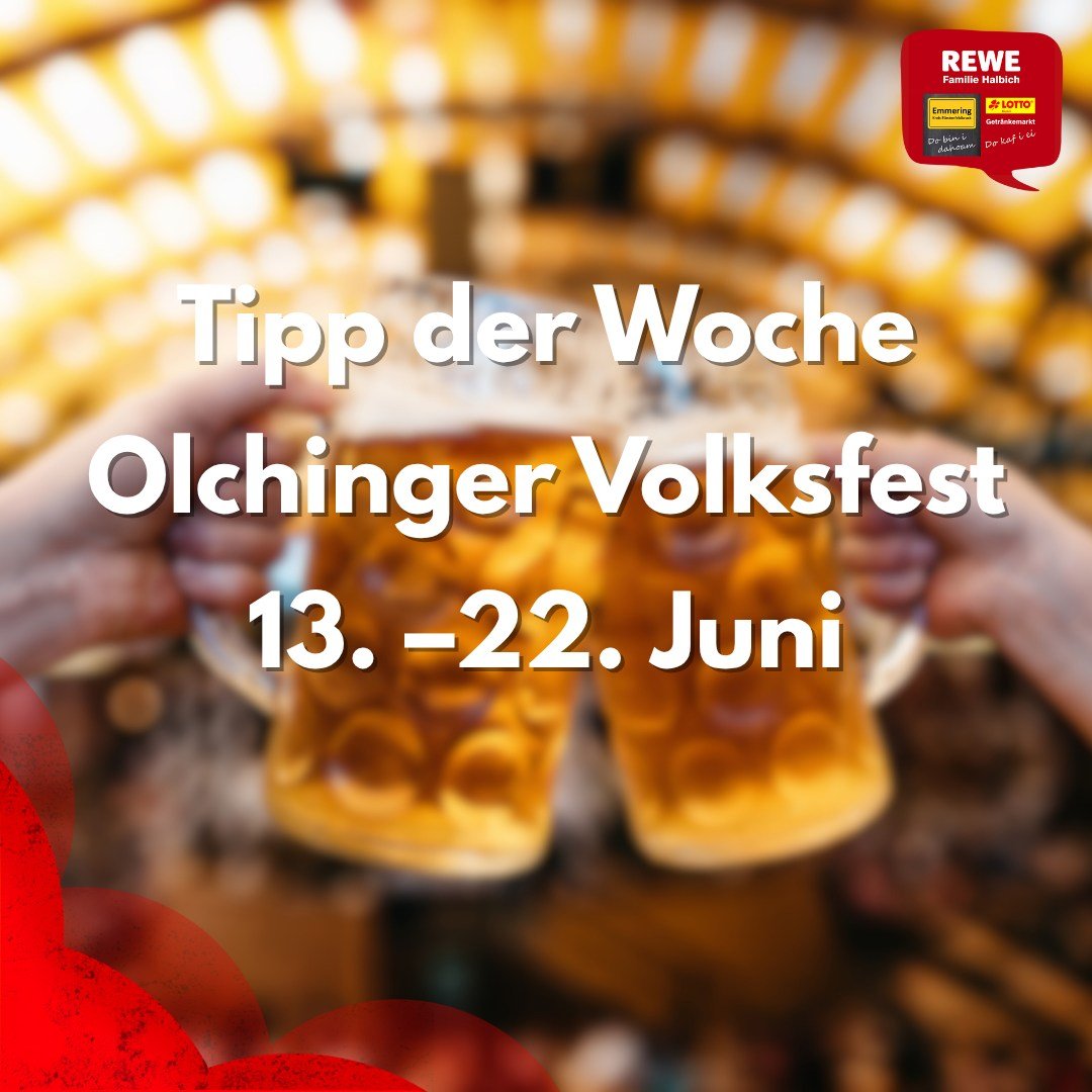 Tipp der Woche: Olchinger Volksfest πΊπ
Vom 13. bis 22. Juni wird in Olching wieder gefeiert! Festzeltstimmung, bayerische Schmankerl und jede Menge Spaß warten auf euch! πΆπ₯¨
Vorher noch schnell bei uns im REWE Familie Halbich in Emmering vor