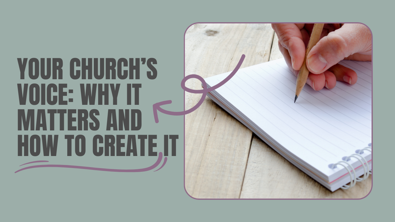Your Church’s Voice: Why It Matters and How to Create It