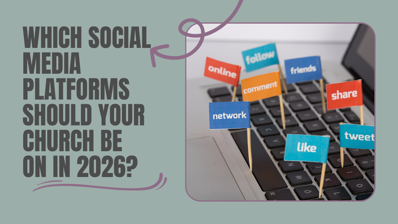 Which Social Media Platforms Should Your Church Be On in 2026?