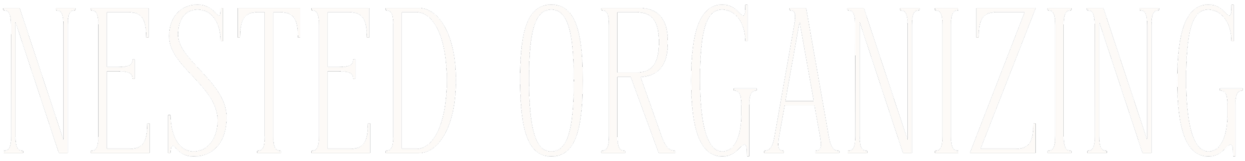 Text reading 'Nested Organizing' in large white font on a black background.