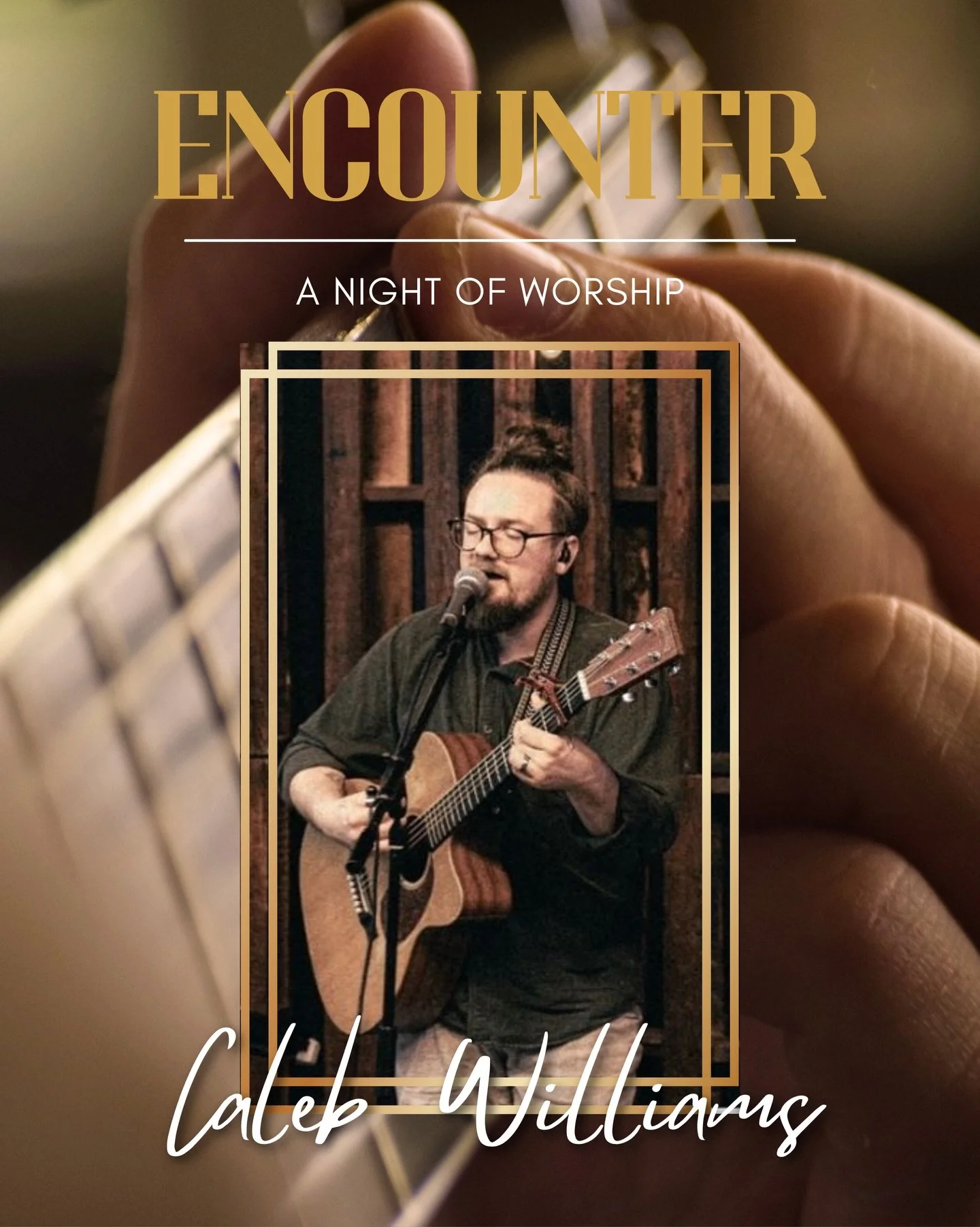 Encounter: A Night of Worship | March 28

Set aside the evening and come join us for an intentional night of worship! It&rsquo;s 💯% FREE and a perfect opportunity to bring the whole family together. 

We&rsquo;re honored to have Caleb with us, a Chr
