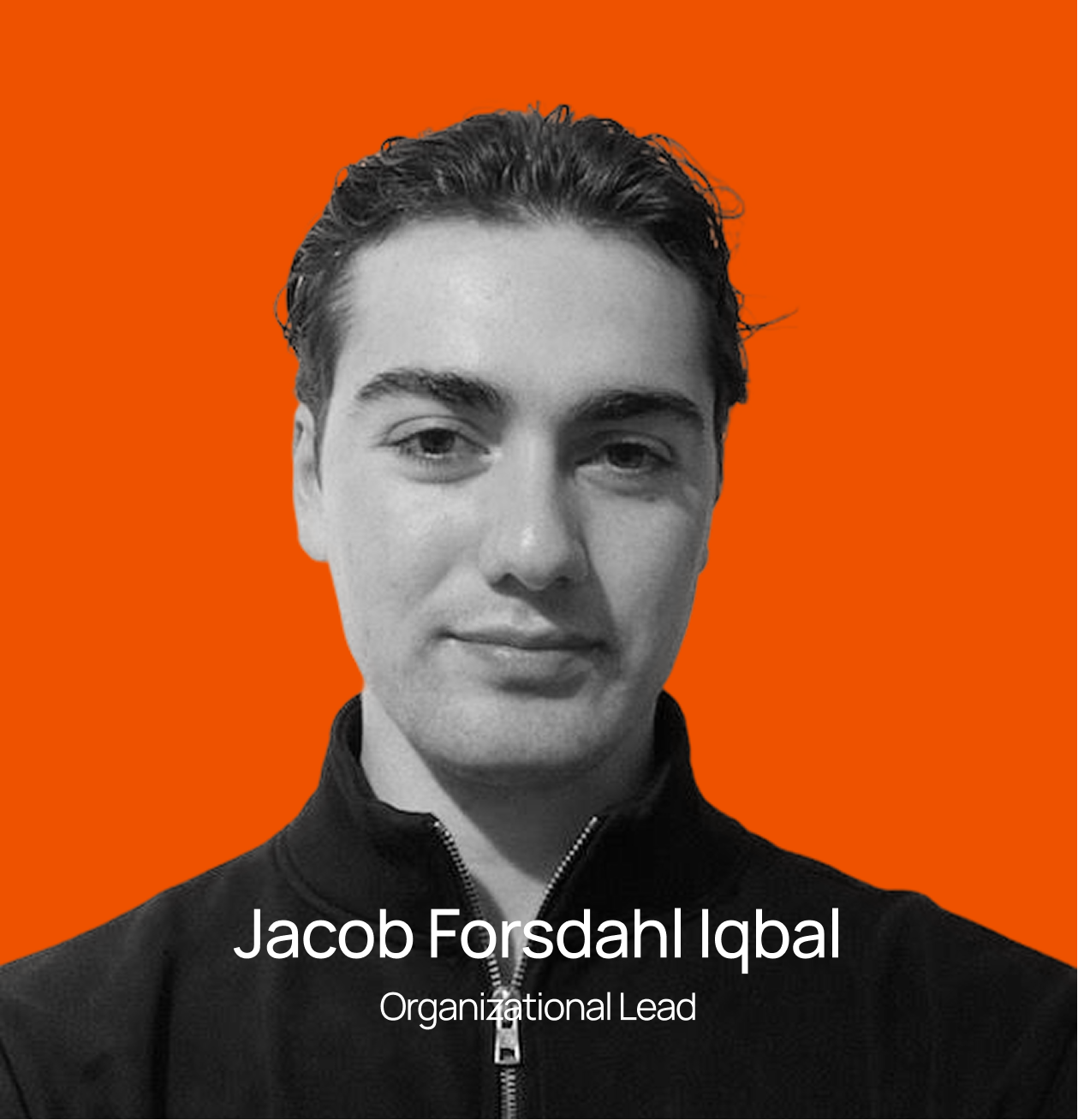 Black and white portrait of Jacob Forsdahl Iqbal, an organizational lead, with a bright orange background.