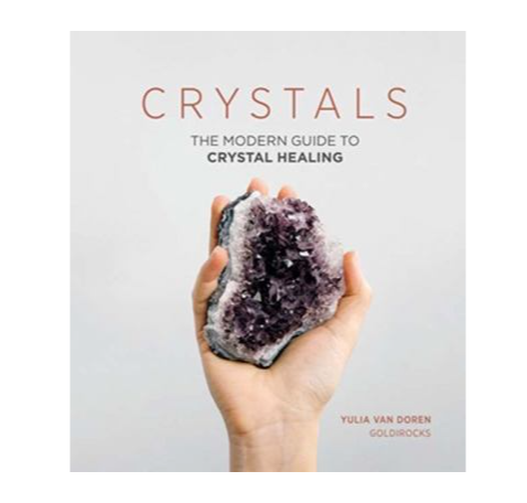Crystals The Modern Guide to Crystal Healing.png