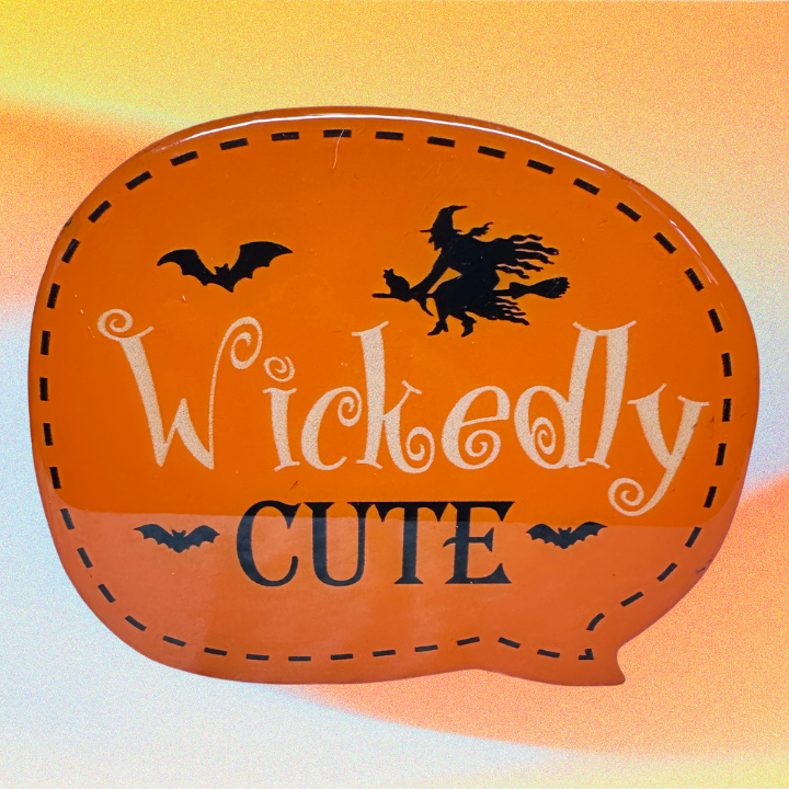 Wickedly Cute Sign